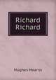 Richard Richard, Hughes Mearns 