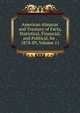 American Almanac and Treasury of Facts, Statistical, Financial, and Political, for . 1878-89, Volume 11, 