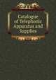 Catalogue of Telephonic Apparatus and Supplies, 