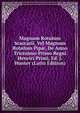 Magnum Rotulum Scaccarii, Vel Magnum Rotulum Pip?, De Anno Tricesimo-Primo Regni Henrici Primi, Ed. J. Hunter (Latin Edition), 