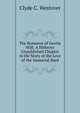 The Romance of Gentle Will: A Hitherto Unpublished Chapter in the Story of the Love of the Immortal Bard, Clyde C. Westover 