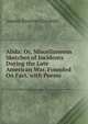 Alida: Or, Miscellaneous Sketches of Incidents During the Late American War. Founded On Fact. with Poems, Amelia Stratton Comfield 