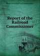 Report of the Railroad Commissioner, Rhode Island Railroad Commissioners 