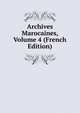 Archives Marocaines, Volume 4 (French Edition), 