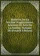 Bulletin De La Soci?t? D'agriculture, Sciences Et Arts De La Sarthe, Volume 20 (French Edition), 