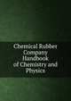 Chemical Rubber Company Handbook of Chemistry and Physics, 
