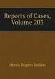 Reports of Cases, Volume 203, Henry Rogers Selden 