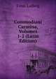 Commodiani Carmina, Volumes 1-2 (Latin Edition), Ernst Ludwig 