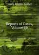 Reports of Cases, Volume 83, Henry Rogers Selden 