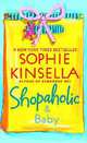 Shopaholic and Baby (Shopaholic Series #5), Софи Кинселла, Sophie Kinsella 