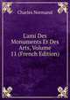 L'ami Des Monuments Et Des Arts, Volume 11 (French Edition), Charles Normand 