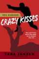 Crazy Kisses (Steele Street Series #4), Тара Янцзен 