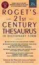 Roget's 21st Century Thesaurus: in Dictionary Form: The Essential Reference for Home, School, or Office, Barbara Ann Kipfer 
