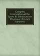 Congr?s International De Sport Et D'?ducation Physique (French Edition), 