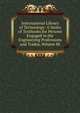 International Library of Technology: A Series of Textbooks for Persons Engaged in the Engineering Professions and Trades, Volume 88, 