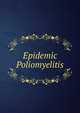 Epidemic Poliomyelitis, 
