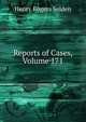 Reports of Cases, Volume 171, Henry Rogers Selden 