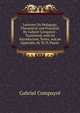 Lectures On Pedagogy, Theoretical and Practical: By Gabriel Compayre . Translated, with an Introduction, Notes, and an Appendix, by W. H. Payne ., Gabriel Compayre 