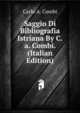 Saggio Di Bibliografia Istriana By C.a. Combi. (Italian Edition), Carlo A. Combi 
