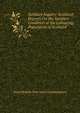 Sanitary Inquiry: Scotland: Reports On the Sanitary Condition of the Labouring Population of Scotland, Great Britain. Poor Law Commissioners 