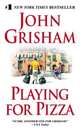 Playing for Pizza, John Grisham, Джон Гришэм 