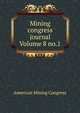 Mining congress journal Volume 8 no.1, American Mining Congress 