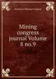 Mining congress journal Volume 8 no.9, American Mining Congress 