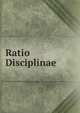 Ratio Disciplinae, 