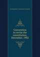 Convention to revise the constitution, December, 1902, New Hampshire. Constitutiona Convention 