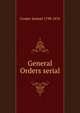 General Orders serial, Cooper Samuel 1798-1876 