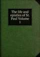 The life and epistles of St. Paul Volume 1, 