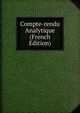 Compte-rendu Analytique (French Edition), 
