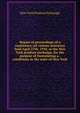 Report of proceedings of a conference (of various interests) held April 27th, 1910, at the New York produce exchange, for the purpose of formulating a . conditions in the state of New York, New York Produce Exchange 