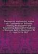 Commercial engineering: report of a Conference on Business Training for Engineers and Engineering Training for Students of Business, held in Washington, D.C., June 23-24, 1919, 