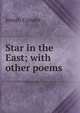 Star in the East; with other poems, Josiah Conder 