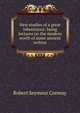 New studies of a great inheritance: being lectures on the modern worth of some ancient writers, Robert Seymour Conway 
