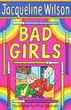 Bad Girls, Wilson, Jacqueline 