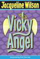 Vicky Angel / Вики-ангел, Жаклин Уилсон 