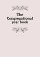 The Congregational year book, 