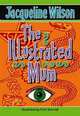 The Illustrated Mum, Wilson, Jacqueline 