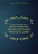 By-laws of Massachusetts Consistory of sublime princes of the royal secret, thirty-second degree of the ancient and accepted Scottish Rite for the . Instituted at Lowell, July 10, 1860. Char, Freemasons Boston. Scottish Consistory 