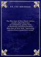 The Blue laws of New Haven colony, usually called Blue laws of Connecticut; Quaker laws of Plymouth and Massachusetts; Blue laws of New York, . interesting extracts from Connecticut record, R R. 1785-1868 Hinman 