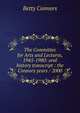 The Committee for Arts and Lectures, 1945-1980: oral history transcript : the Connors years / 2000, Betty Connors 