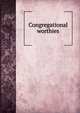 Congregational worthies, 