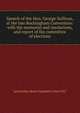 Speech of the Hon. George Sullivan, at the late Rockingham Convention: with the memorial and resolutions, and report of the committee of elections, Jacob Bailey Moore Pamphlet Collect DLC 