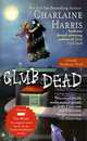 Club Dead (Sookie Stackhouse / Southern Vampire Series #3), Harris, Charlaine 
