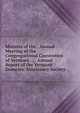 Minutes of the . Annual Meeting of the Congregational Convention of Vermont . ; . Annual Report of the Vermont Domestic Missionary Society, 