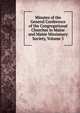 Minutes of the General Conference of the Congregational Churches in Maine and Maine Missionary Society, Volume 3, 