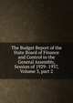 The Budget Report of the State Board of Finance and Control to the General Assembly, Session of 1929- 1937, Volume 3, part 2, 