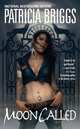 Moon Called (Mercy Thompson, Book 1), Briggs, Patricia 